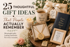 25 Thoughtful Gift Ideas That People Actually Remember