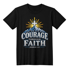 Courage Through Faith T-shirt
