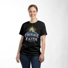 Courage Through Faith T-shirt